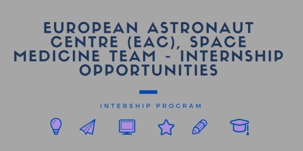 European Astronaut Centre (EAC), Space Medicine Team – Internship opportunities